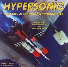 Hypersonic: The Story of the North Amercian X-15 - 9781580071314 Dennis R. Jenkins