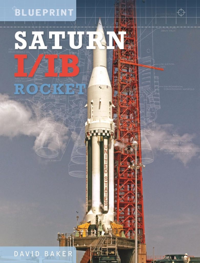 The Saturn I/IB Rocket: NASA's First Apollo Launch Vehicle 9781800350281