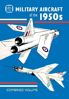 abc Military Aircraft of the 1950s Combined Volume - 9781800353237