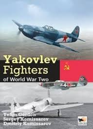 Yakovlev Fighters of World War Two - 9781902109466 Yefim Gordon