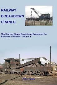 Railway Breakdown Cranes - 9781906419691 Peter Tatlow