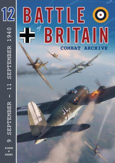 Battle of Britain Combat Archive Vol 12 - 9781906592813 Simon W Parry