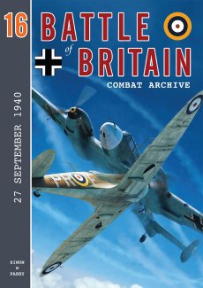 Battle of Britain Combat Archive Vol 16 - 9781906592905 Simon W Parry