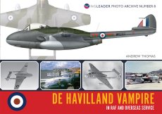 De Havilland Vampire In RAF and Overseas Service: Wingleader Photo Archive Number 8 - 9781908757180 Andrew Thomas