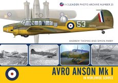 Avro Anson Mk I: Wingleader Photo Archive Number 25 - 9781908757371 Andrew Thomas & Simon W Parry