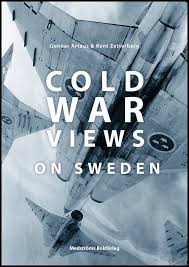 COLD WAR VIEWS ON SWEDEN - 9789173291446 Zetterberg Kent