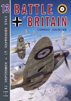 Battle of Britain Combat Archive Vol 13 - 9781906592837 Simon W Parry