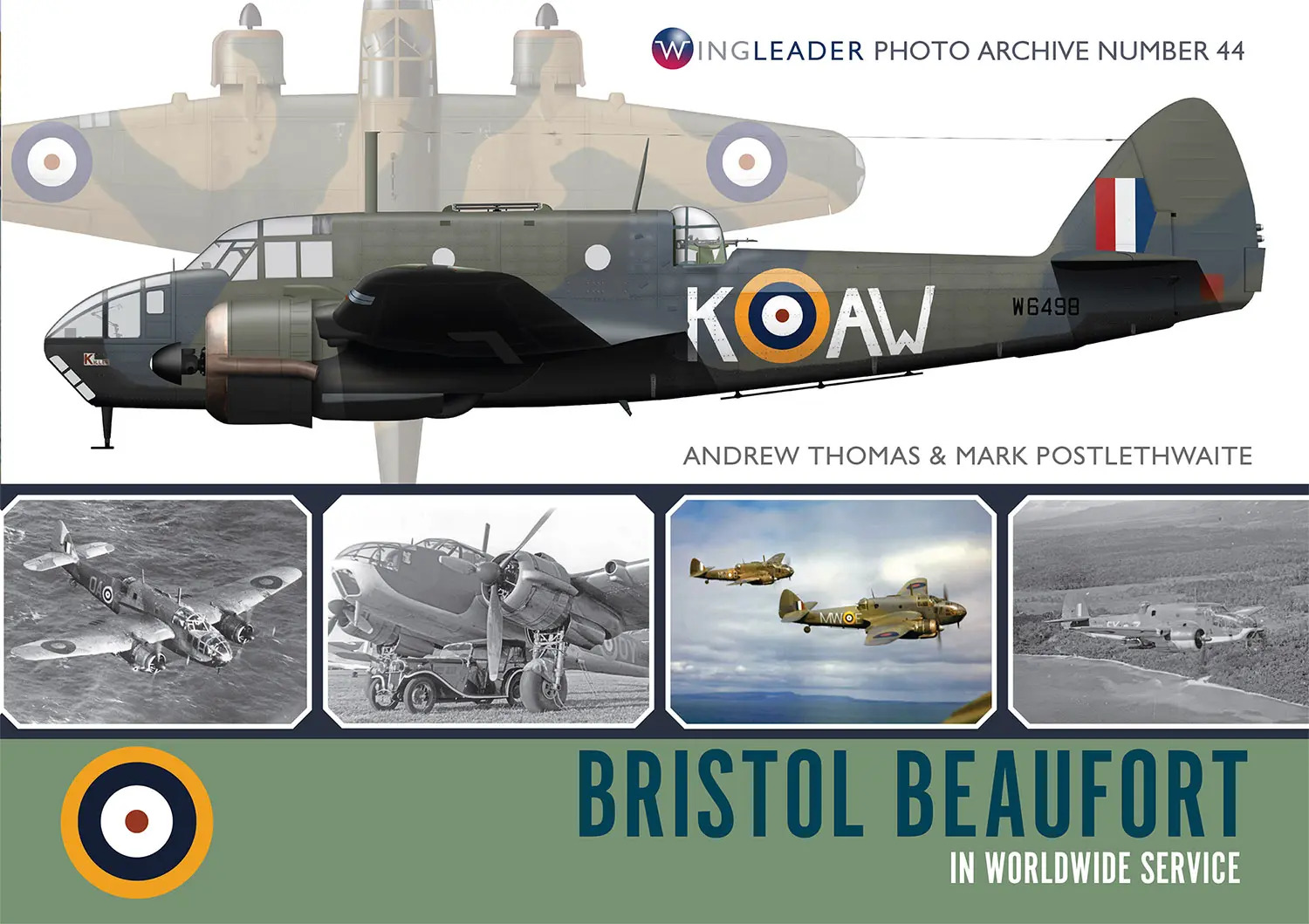 BRISTOL BEAUFORT in Worldwide Service: WPA 44 - 9781908757593 Andrew Thomas & Mark Postlethwaite