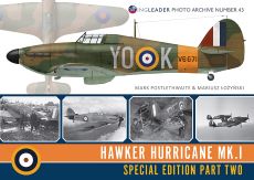Hawker Hurricane MkI Special Edition Part 2: Wingleader Photo Archive 43 - 9781908757586 Mark Postlethwaite