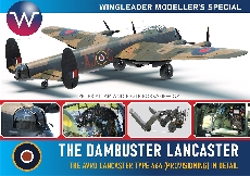 The Dambuster Lancaster: The Avro Lancaster Type464 : Wingleader Modeller's Special - 9781908757357