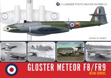 Gloster Meteor F8 / FR9 in RAF Service: Wingleader Photo Archive 34 - 9781908757494 Simon W Perry
